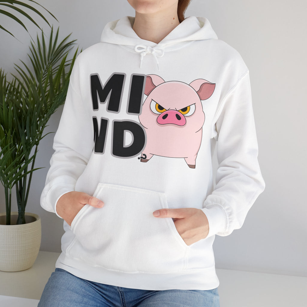 Hooded Sweatshirt Humor - Mind? Pig