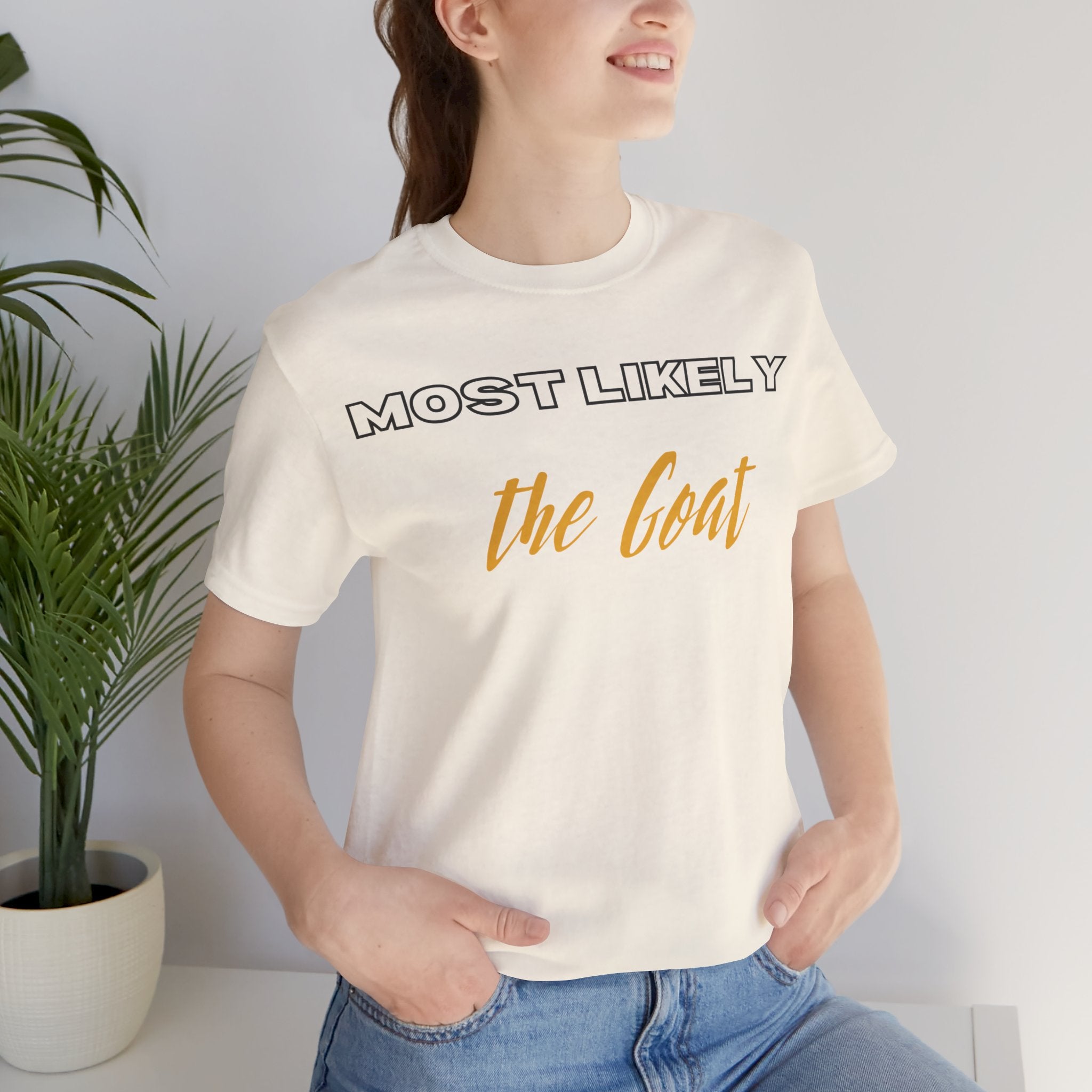 Empowering Tee - Most Likely to Collection - The Goat