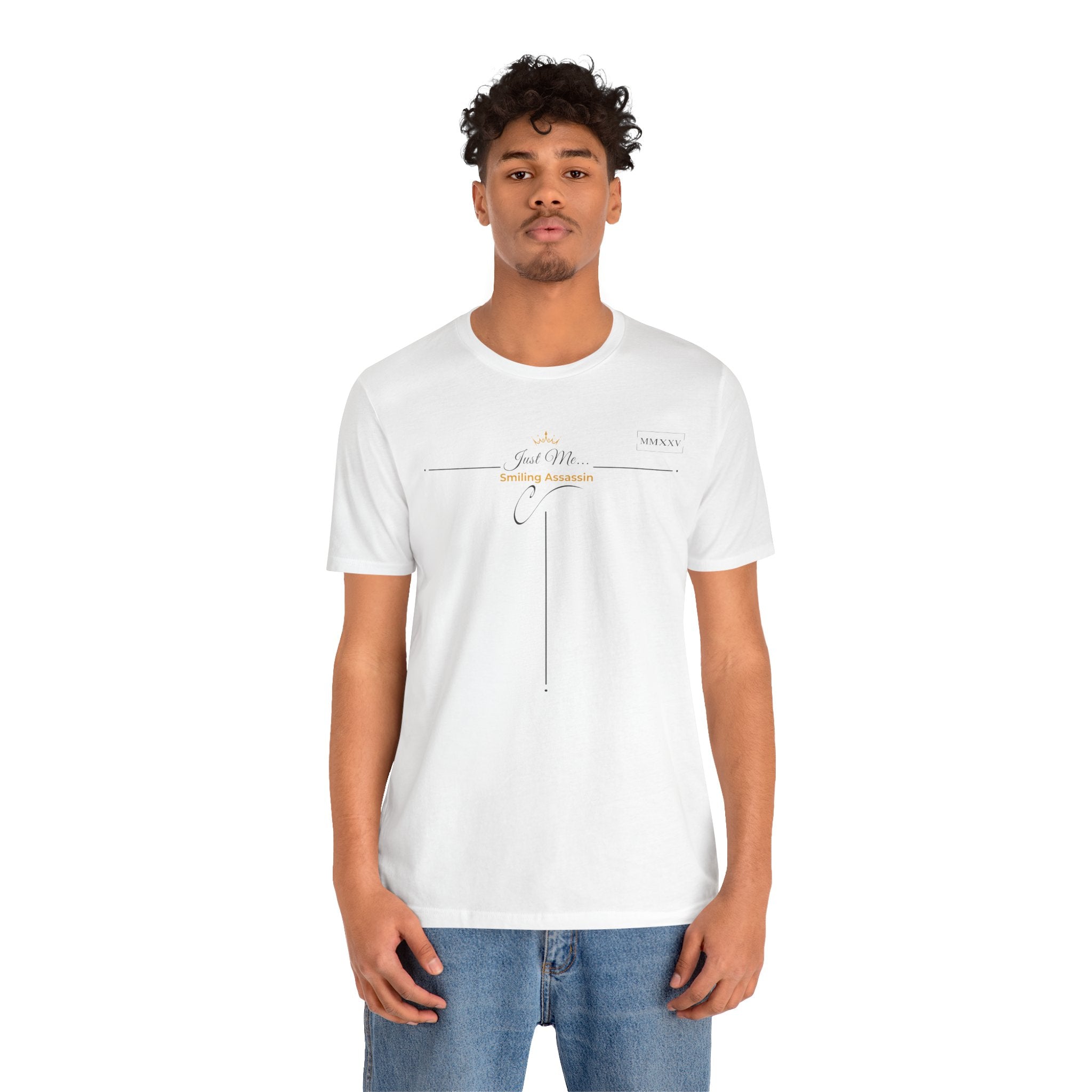 Empowering T-Shirt For Friends & Family - Just Me Collection Tees, Smiling Assassin
