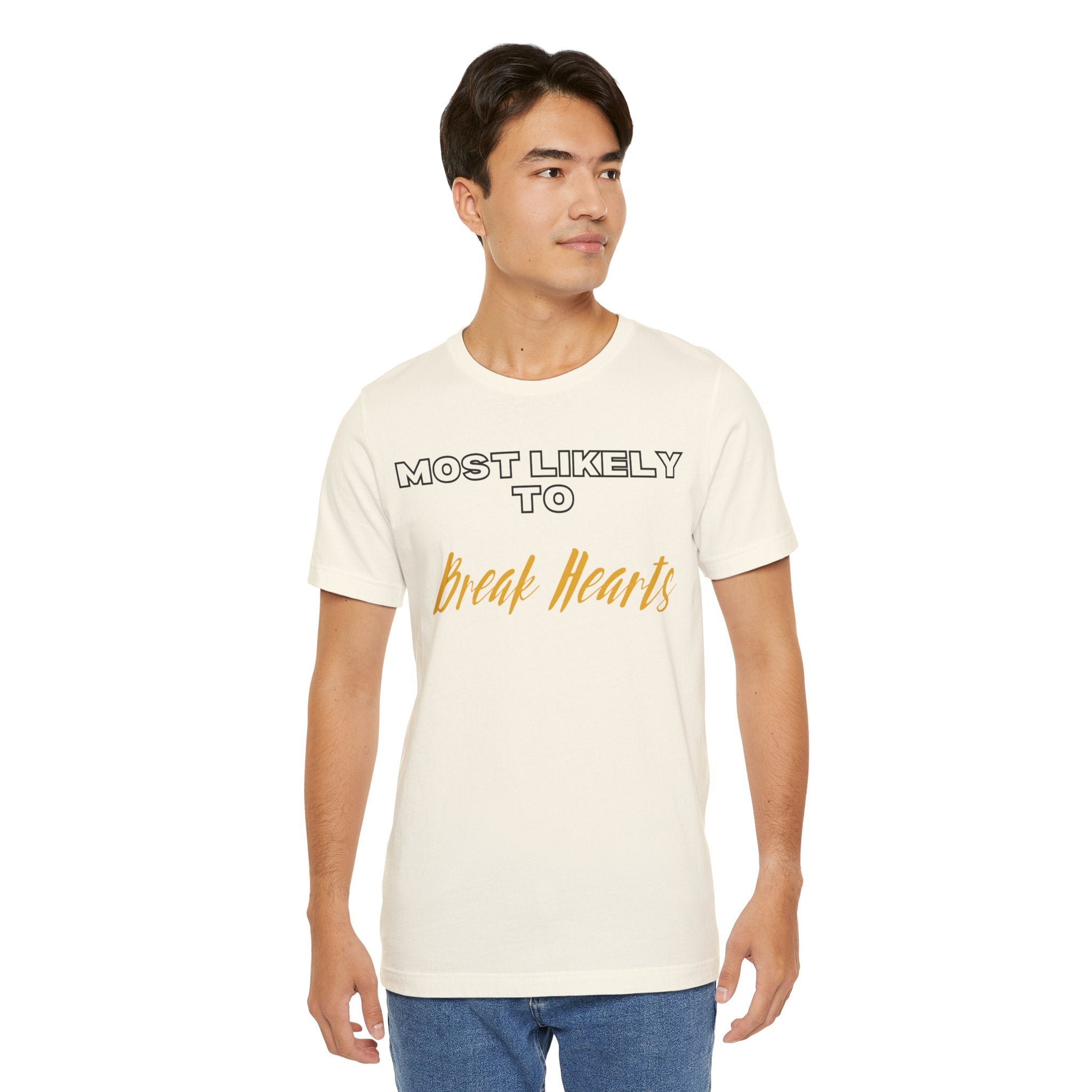 Empowering Tee - Most Likely to Collection - Break Hearts