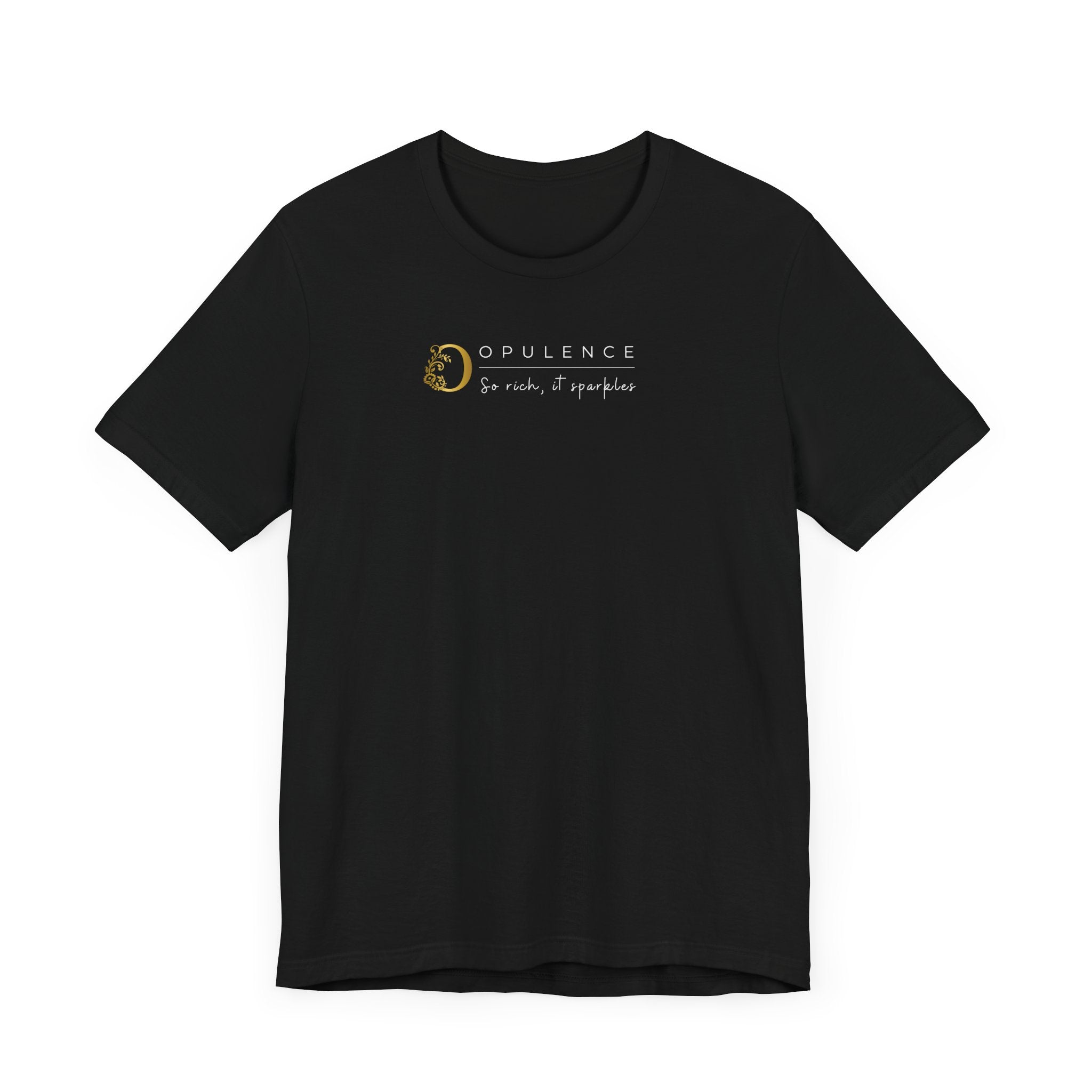 Empowering T-shirt For Friends  & Family - Verbal Vogue Tee Collection OPULENCE