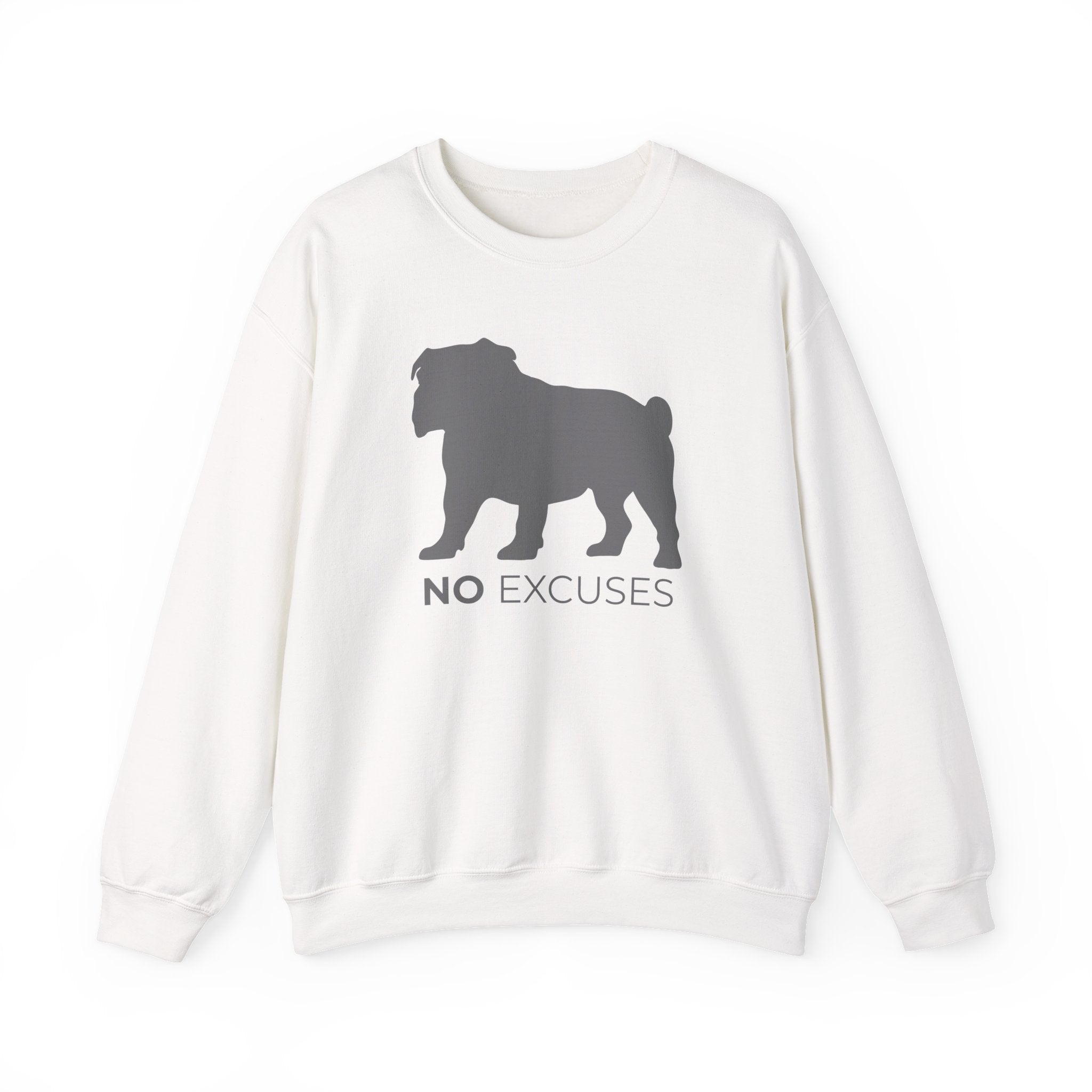 Animal Attitude Sweatshirt Line - No Excuses Dog