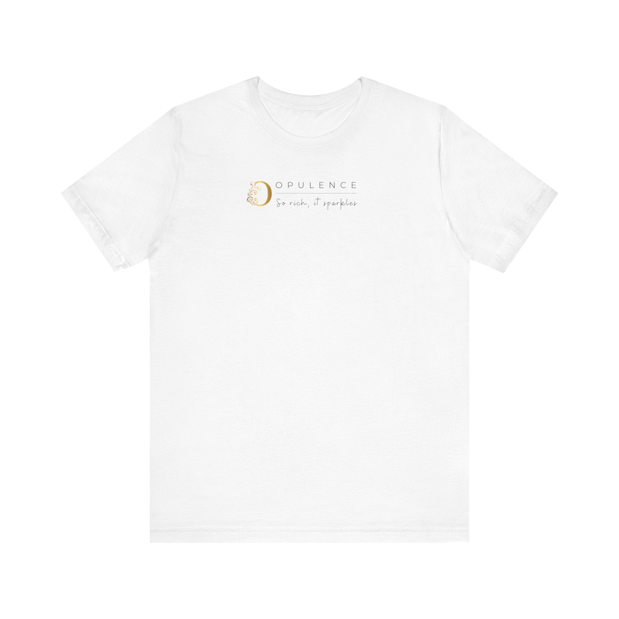 Empowering T-shirt For Friends  & Family - Verbal Vogue Tee Collection OPULENCE