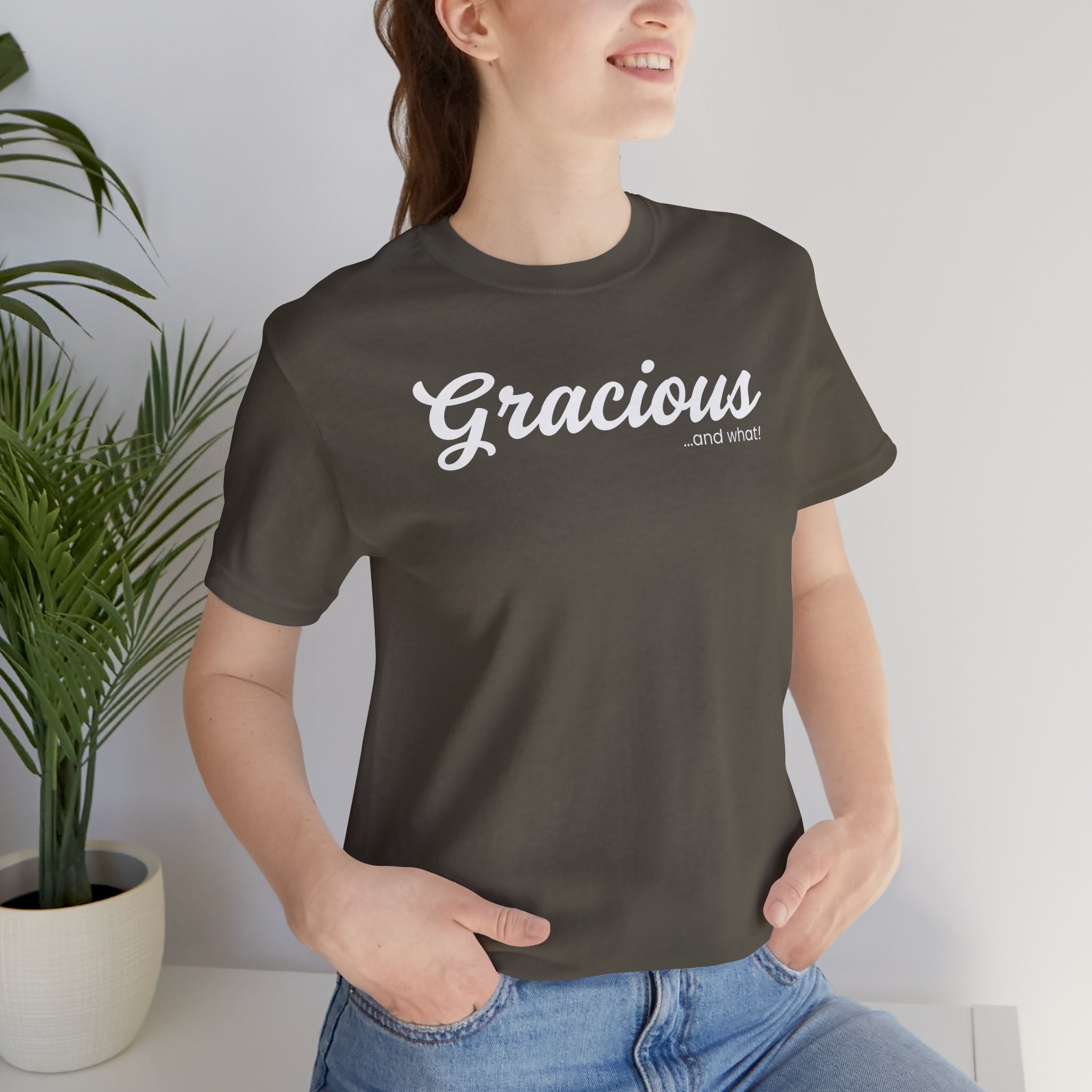 Empowering Tee - And What! Collection - Gracious