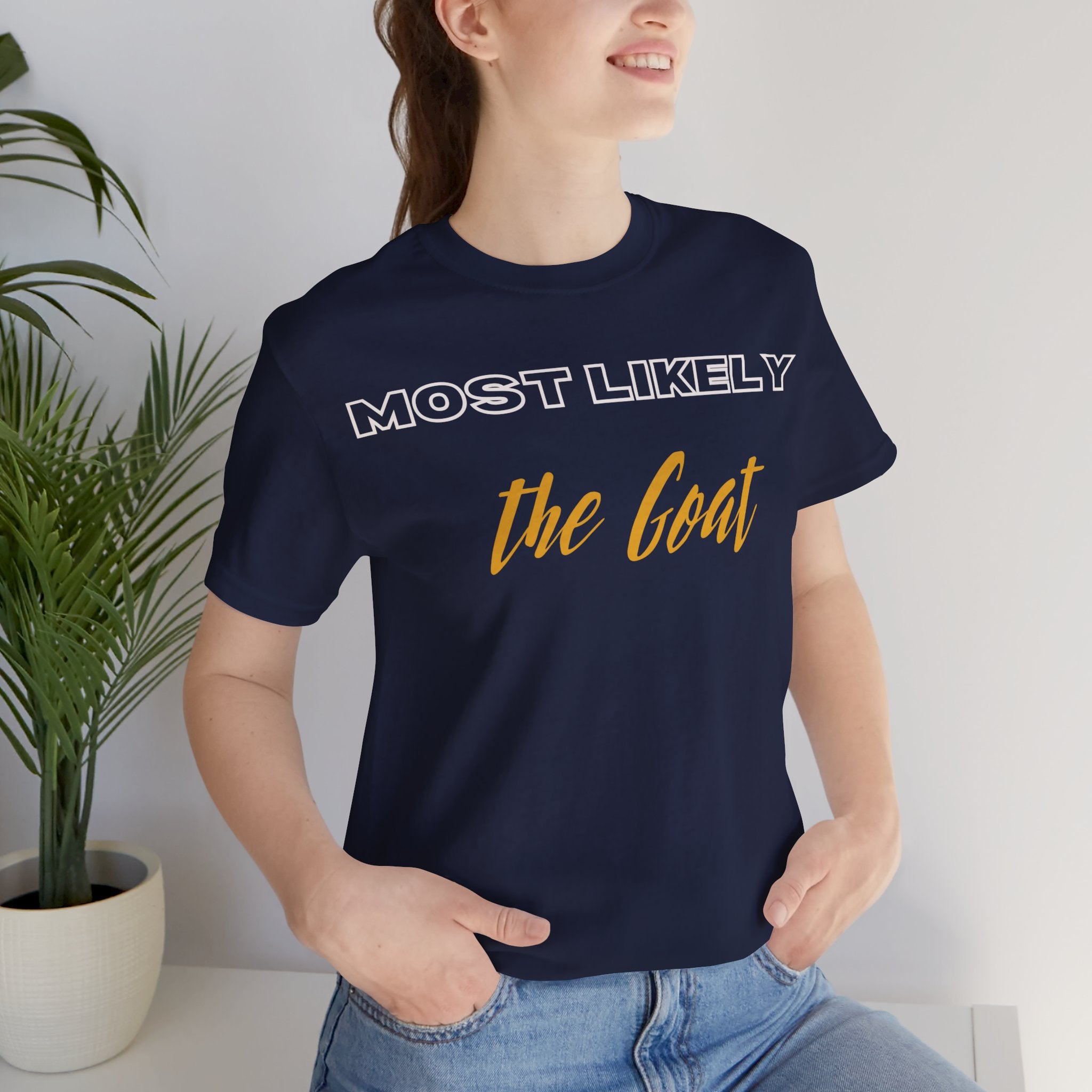 Empowering Tee - Most Likely to Collection - The Goat