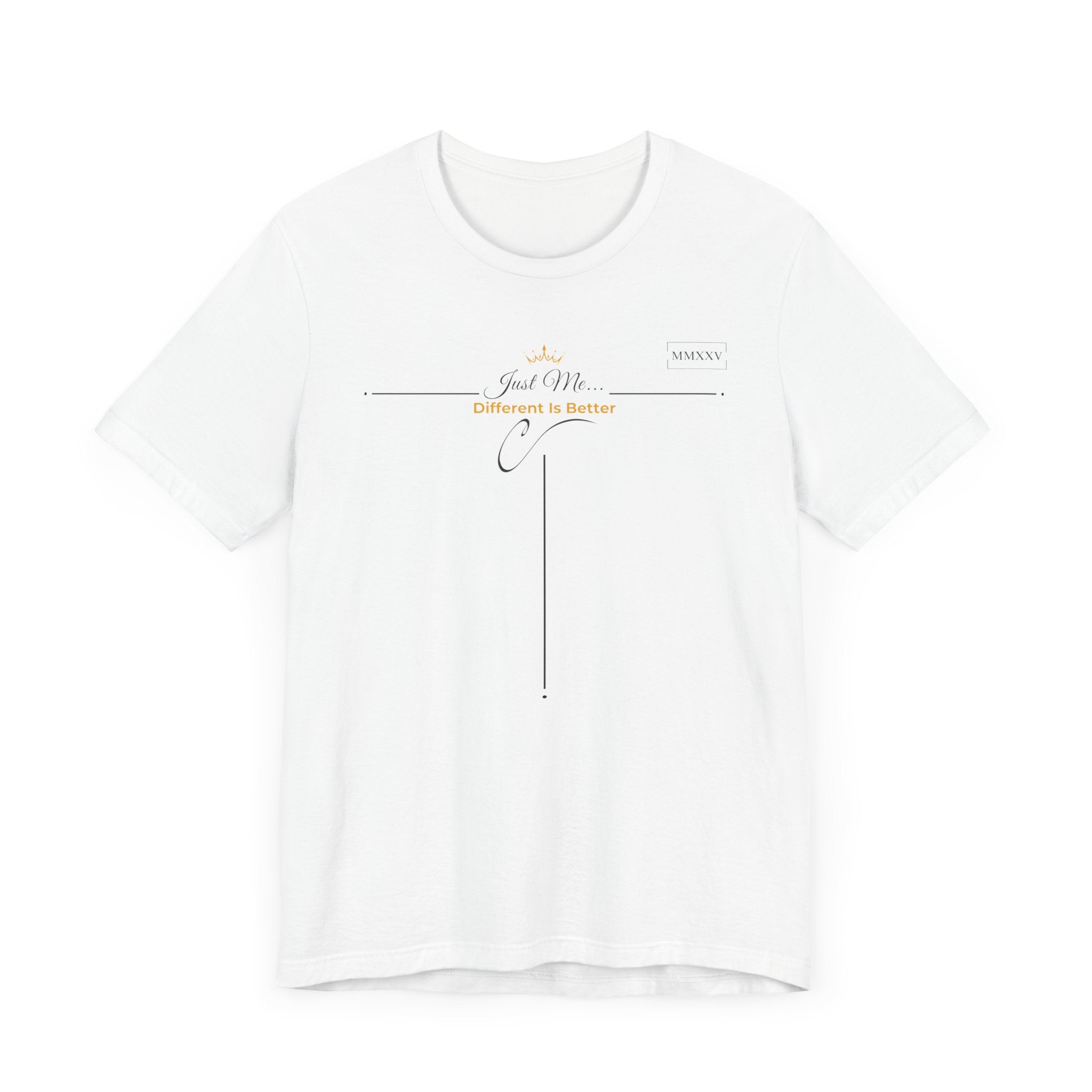Empowering T-Shirt For Friends & Family - Just Me Collection Tees, Different Is Better