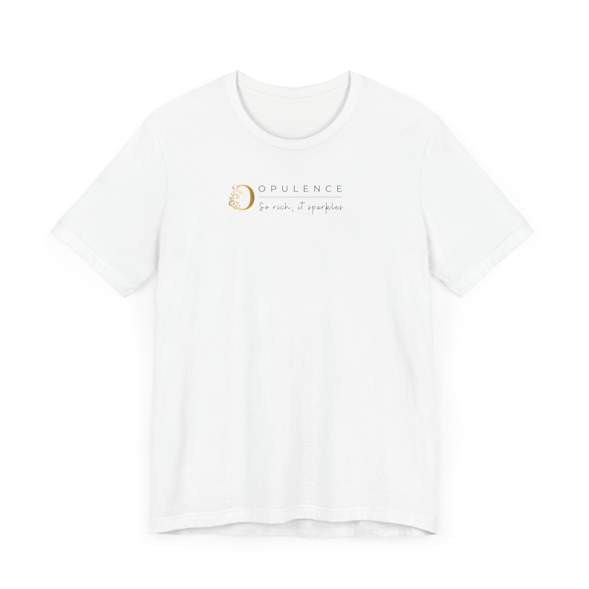 Empowering T-shirt For Friends  & Family - Verbal Vogue Tee Collection OPULENCE
