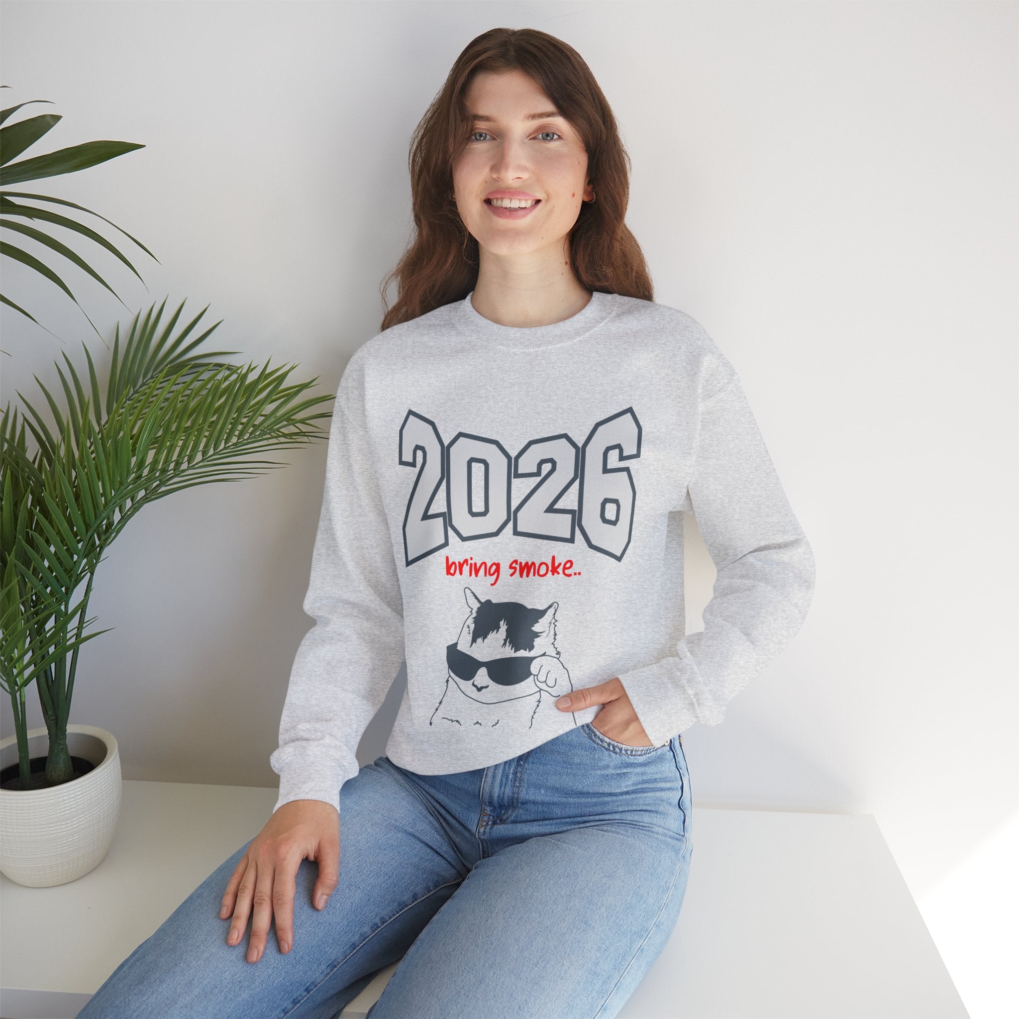 2026 New Year Sweatshirt Line - Bring Smoke 2026
