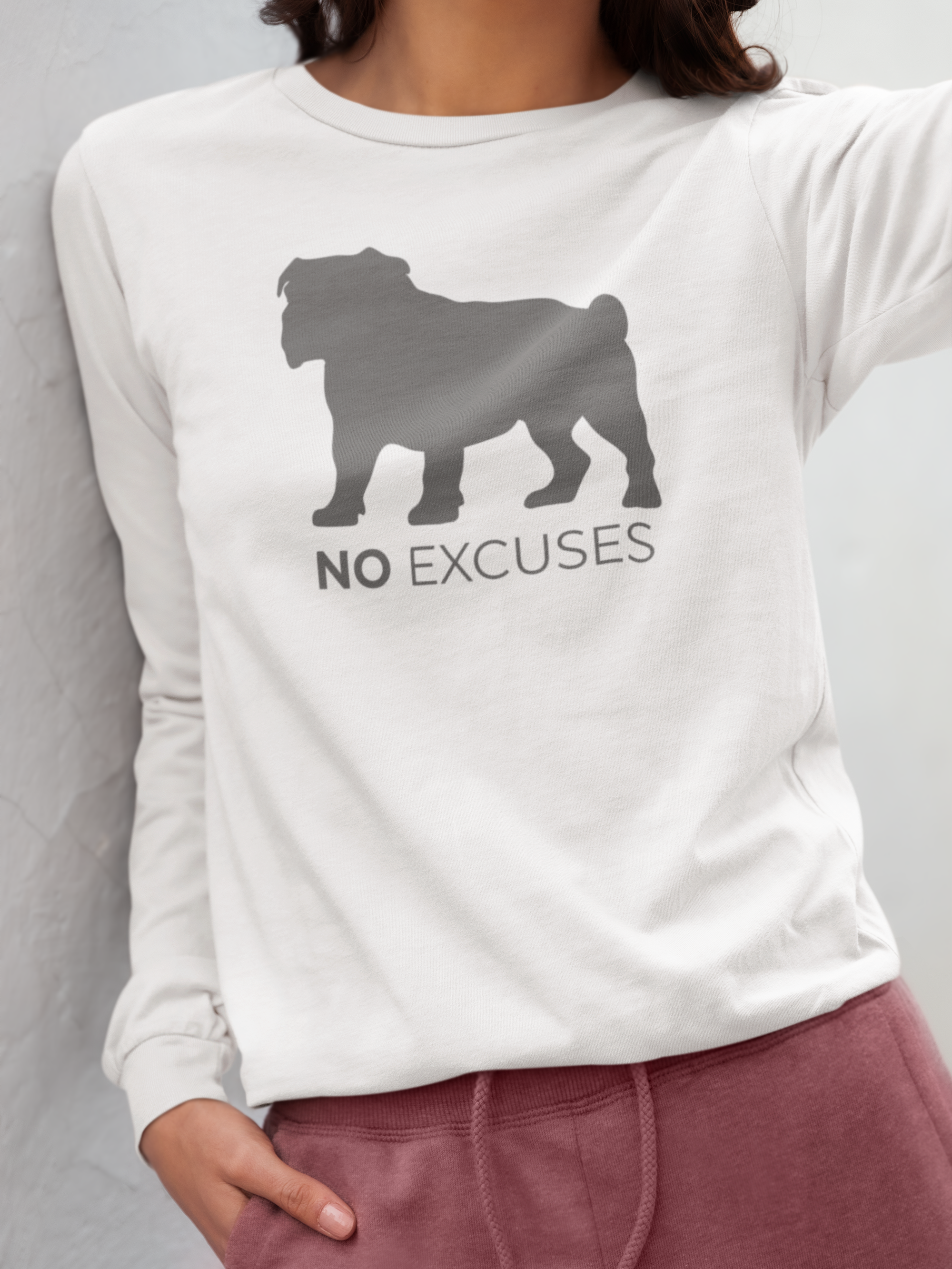 Animal Attitude Long Sleeve T-shirt - No Excuses Dog