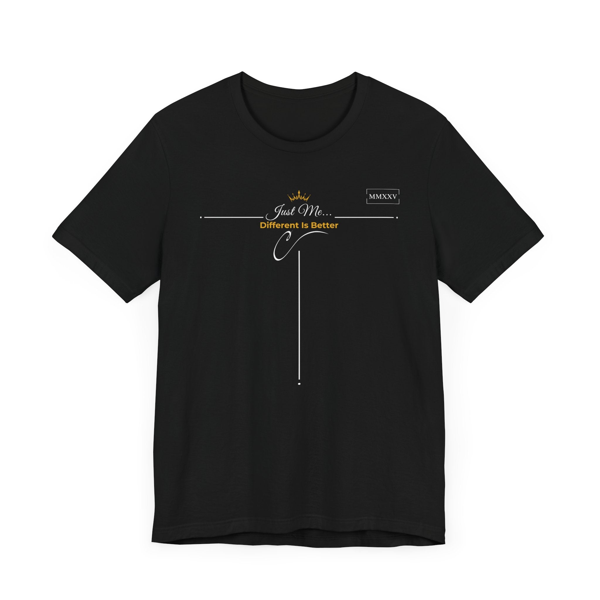 Empowering T-Shirt For Friends & Family - Just Me Collection Tees, Different Is Better