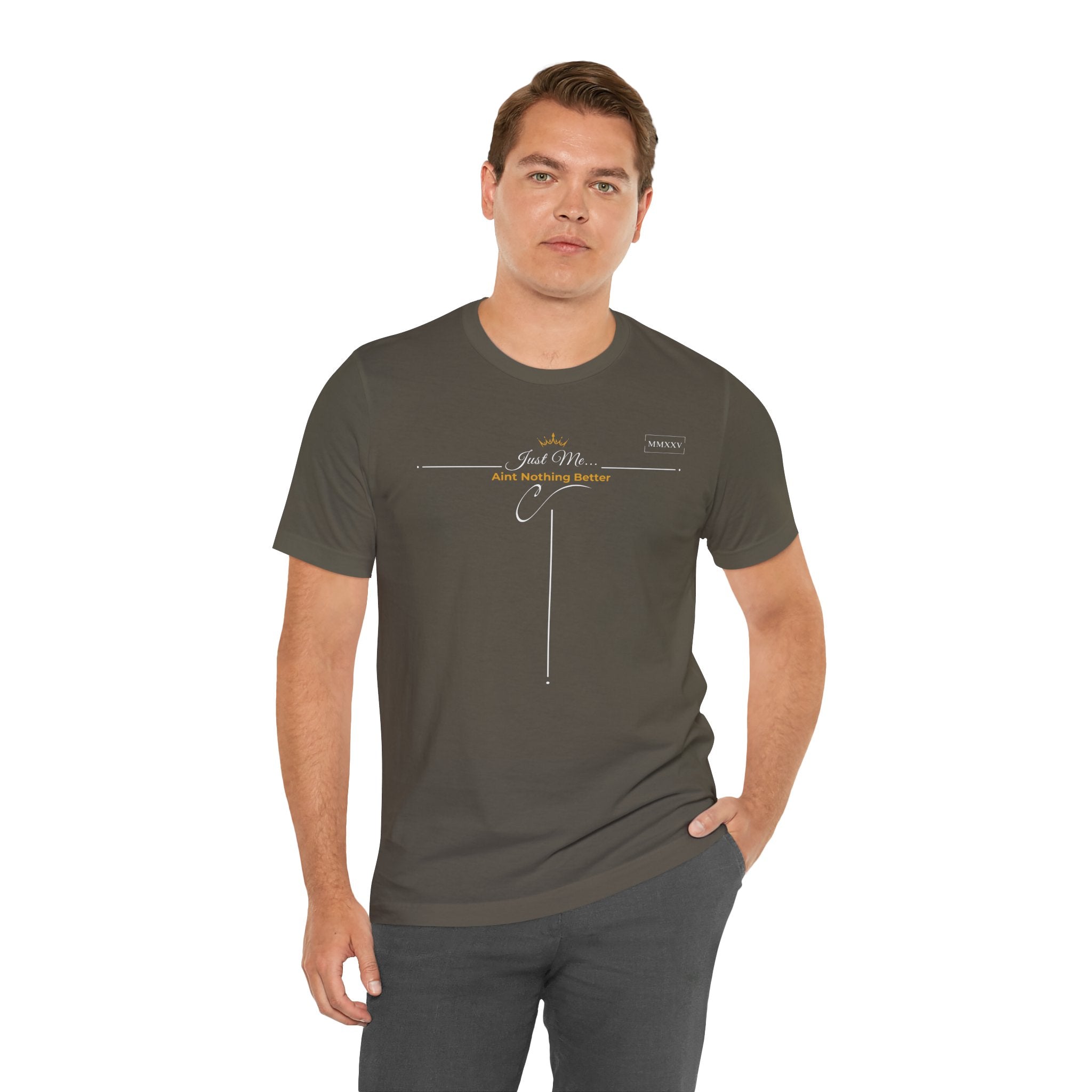 Empowering T-Shirt For Friends & Family - Just Me Collection Tees, Aint Nothing Better