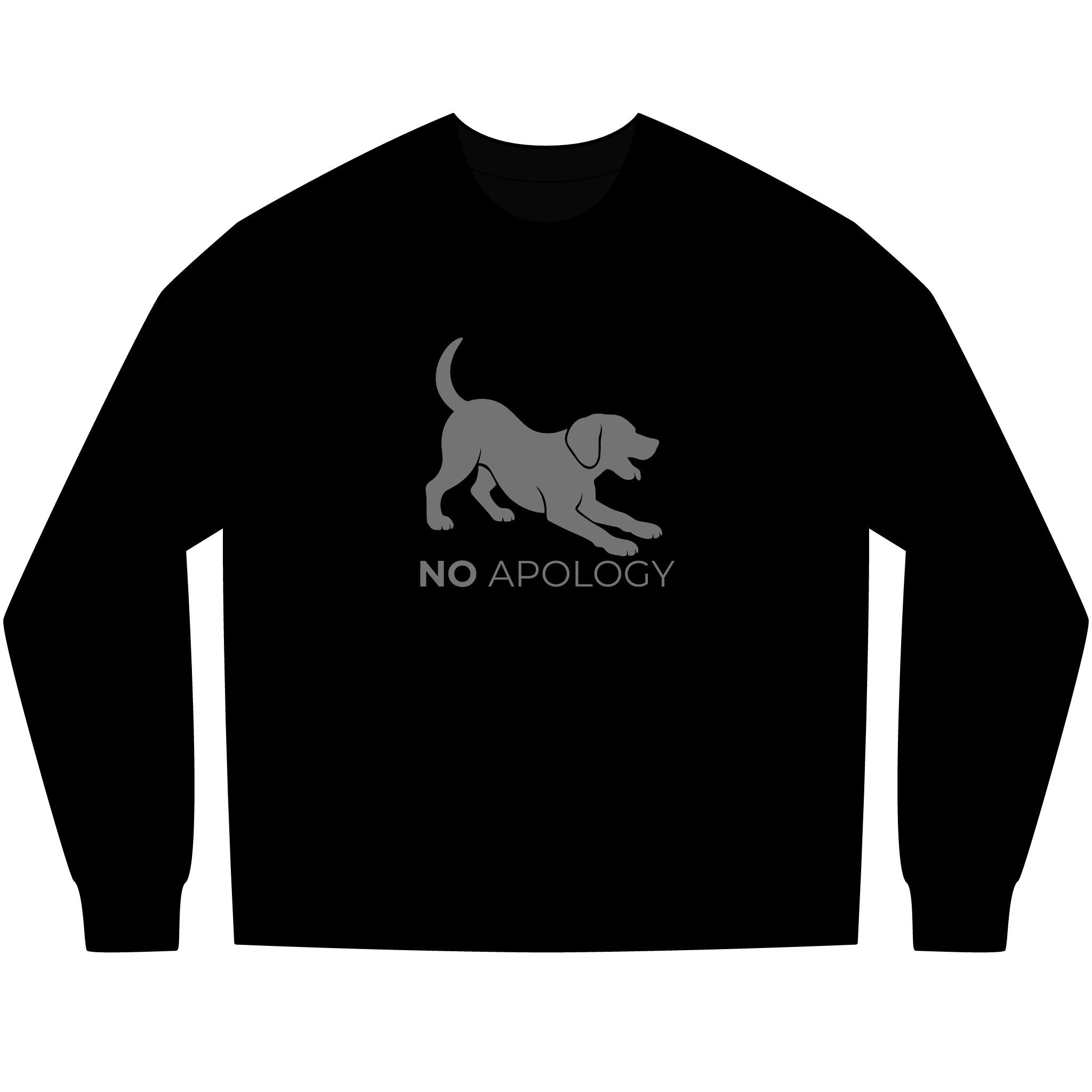 Animal Attitude Long Sleeve T-shirt - No Apology Dog