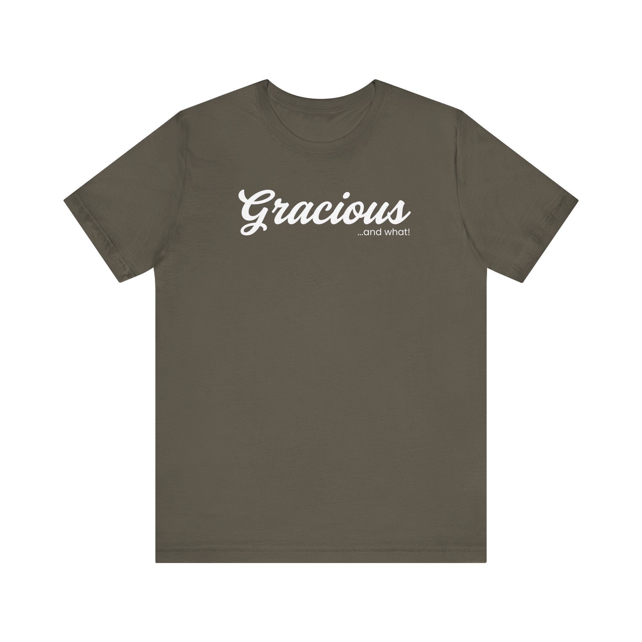 Empowering Tee - And What! Collection - Gracious