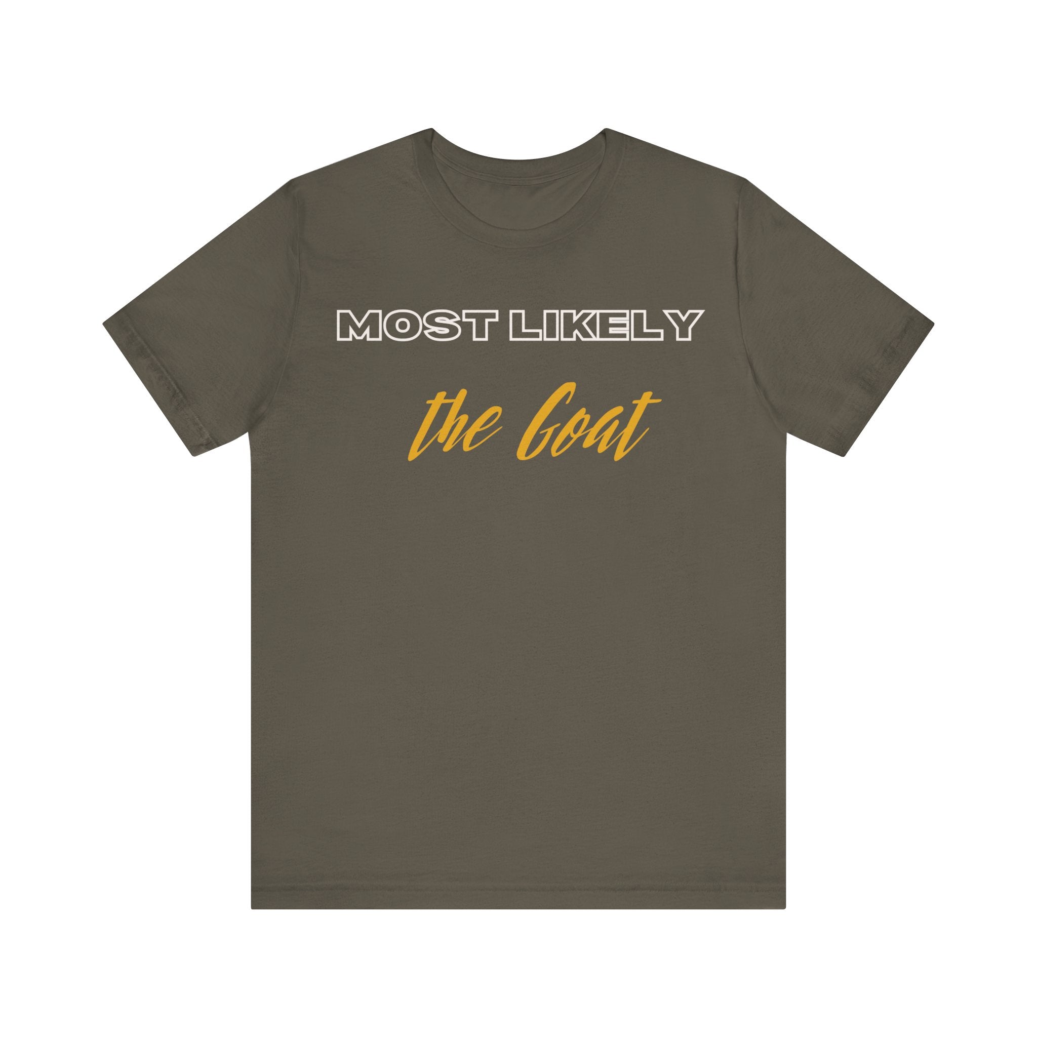 Empowering Tee - Most Likely to Collection - The Goat