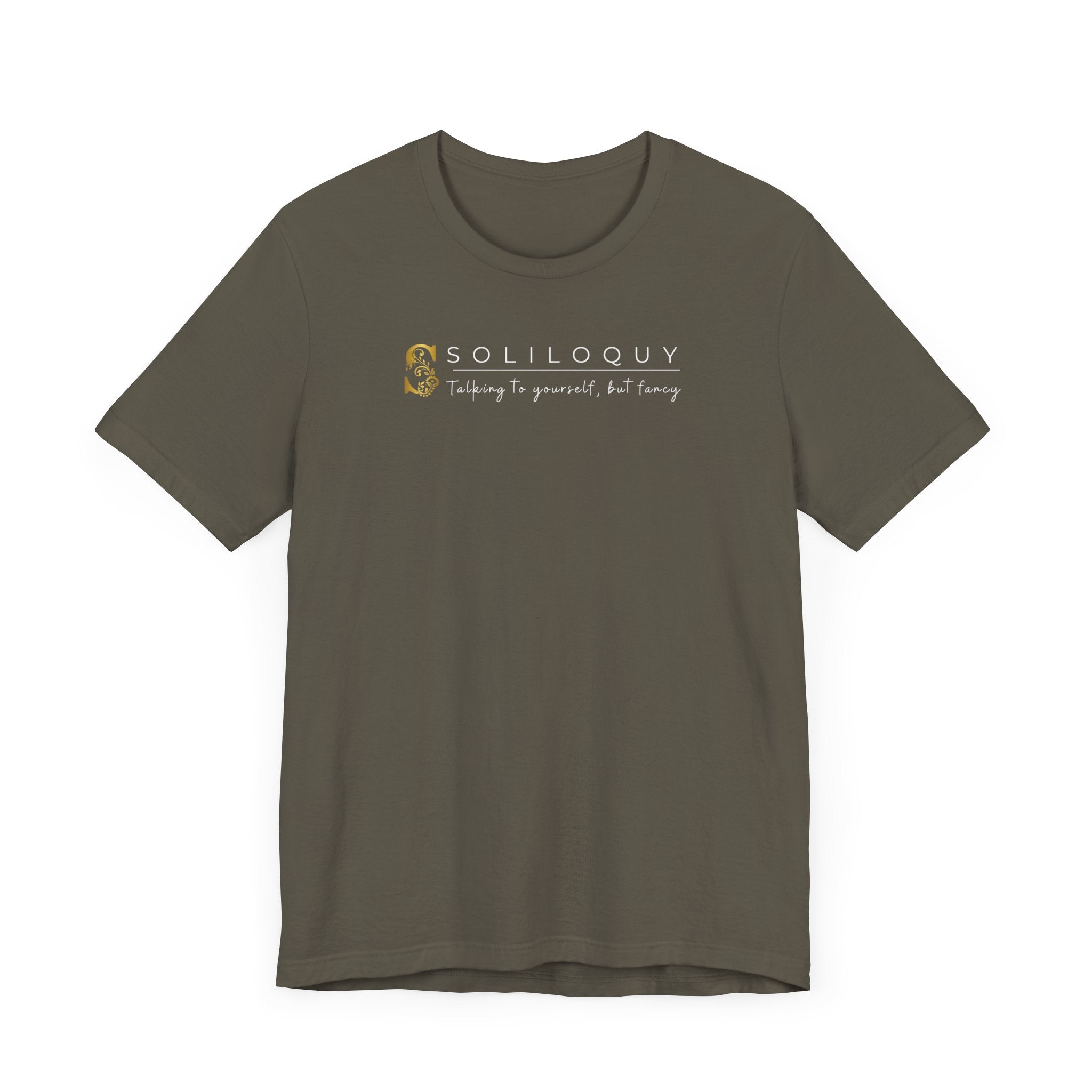 Empowering T-shirt For Friends  & Family - Verbal Vogue Tee Collection SOLILOQUY