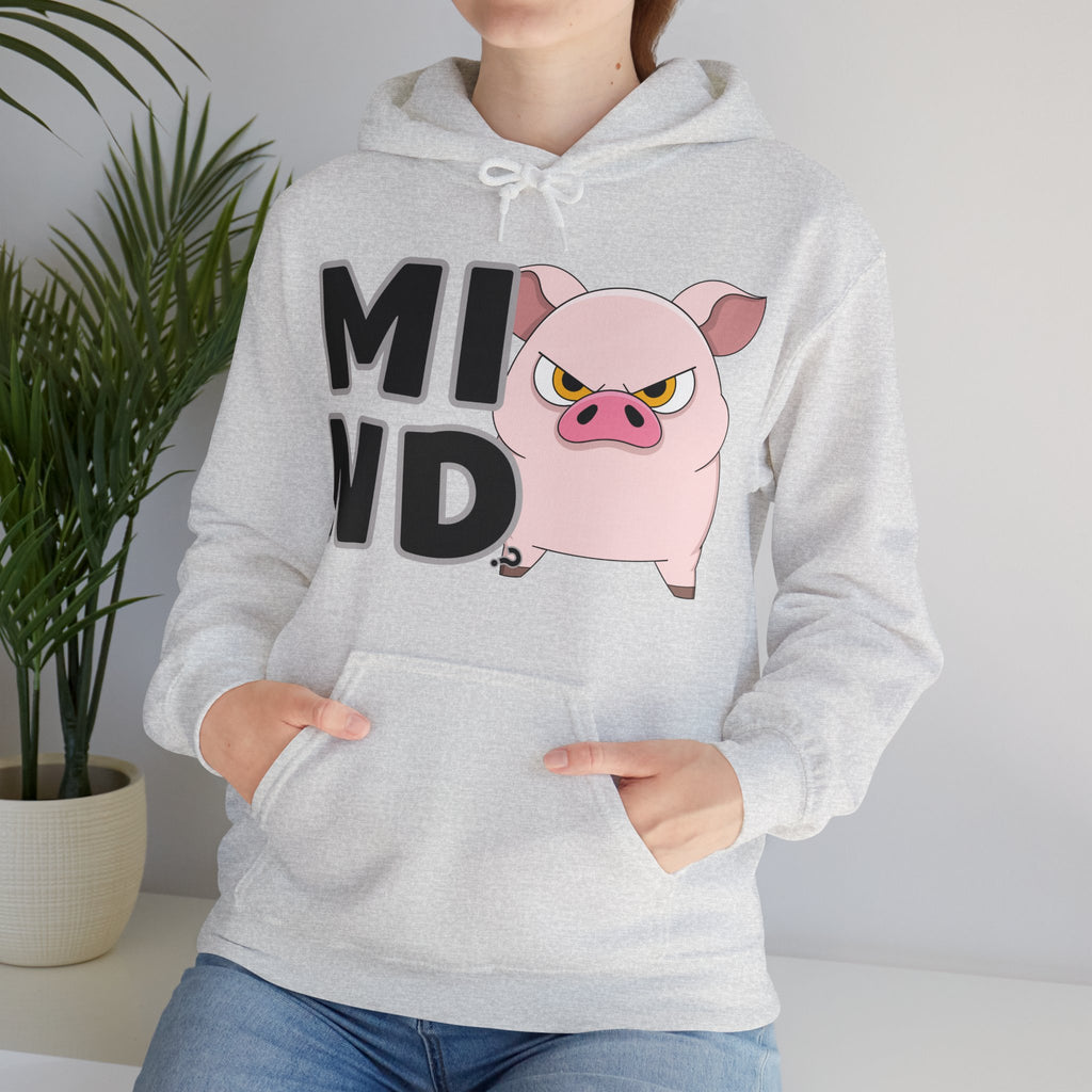 Hooded Sweatshirt Humor - Mind? Pig