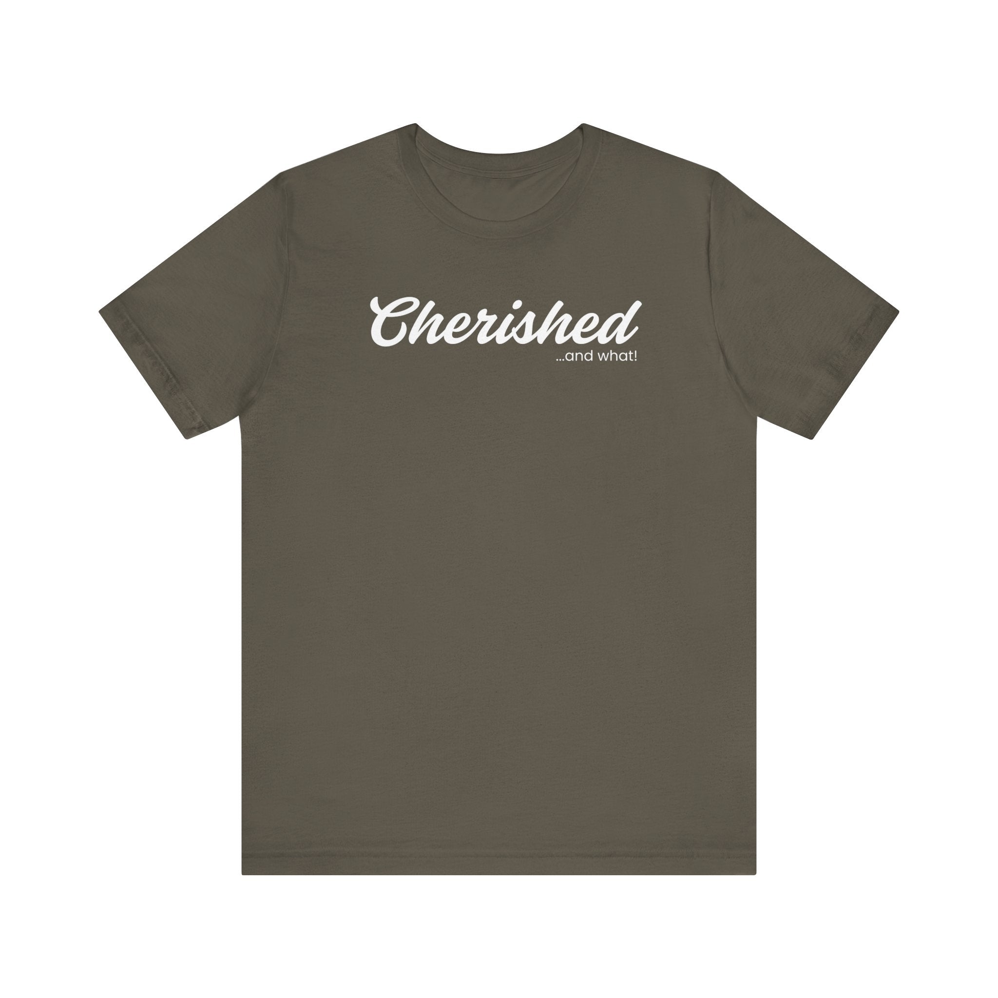 Empowering Tee - And What! Collection - Cherished
