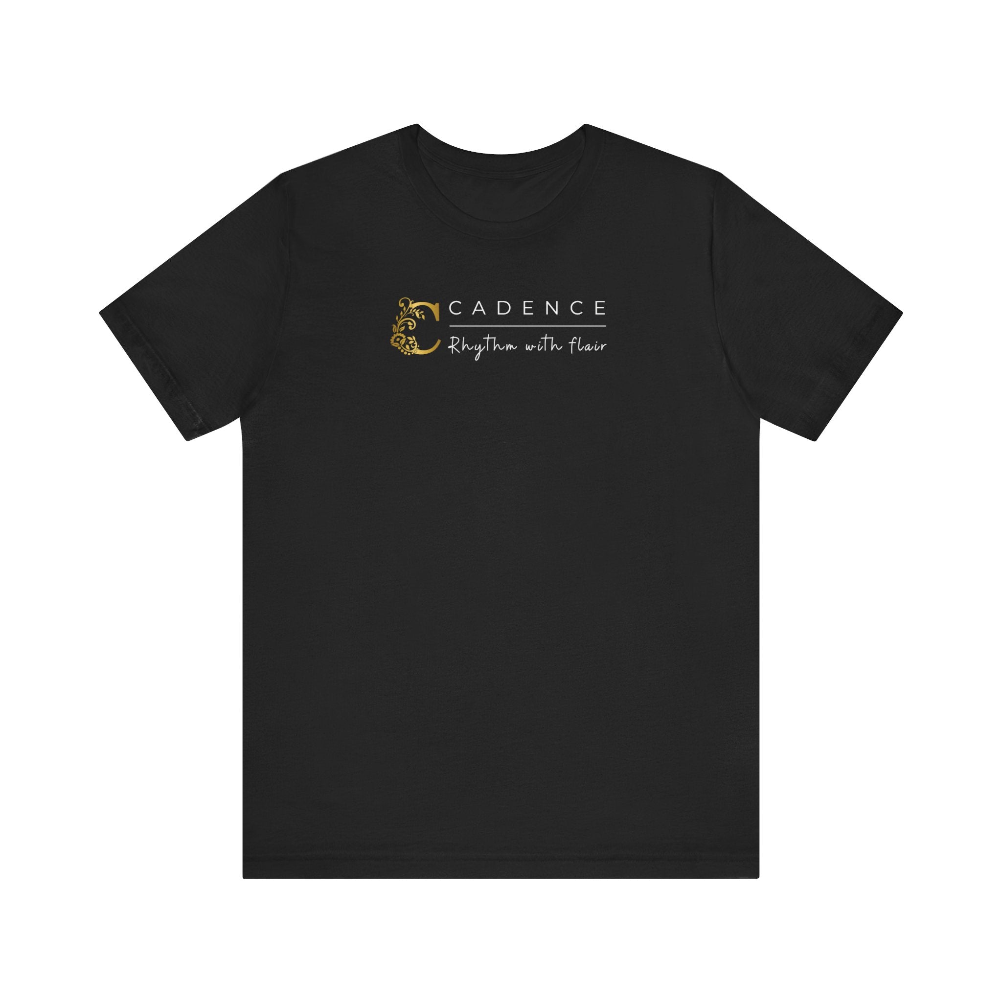 Empowering T-shirt For Friends  & Family - Verbal Vogue Tee Collection CADENCE